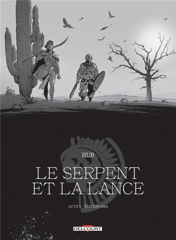 Le Serpent et la Lance Acte 1 : Ombre-montagne