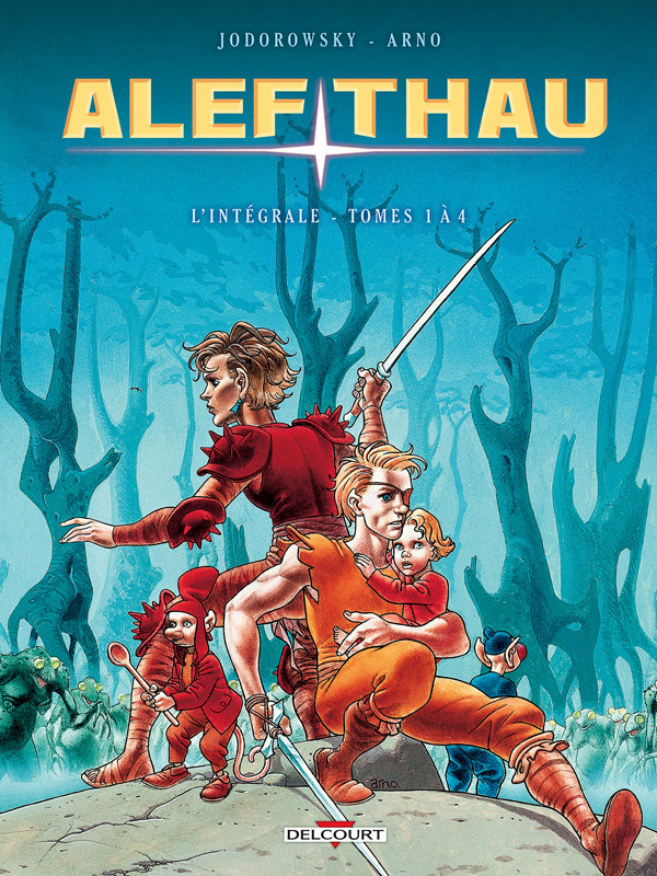 Alef-Thau L'intégrale tome 1 : Tomes 1 à 4. Tome 1, L'enfant-tronc %3B Tome 2, Le prince manchot %3B Tom