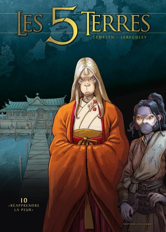 Les 5 Terres Cycle II : Lys Tome 10 : Réapprendre la peur