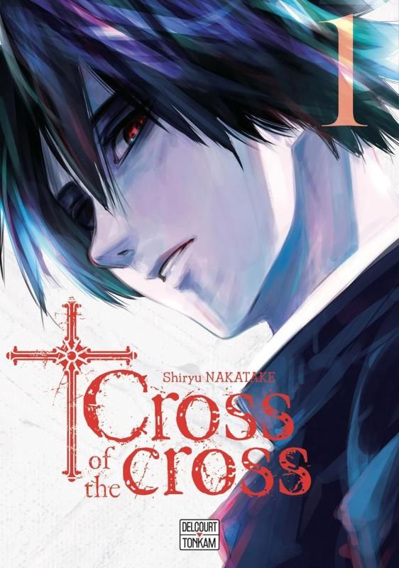 Cross of the cross Tome 1