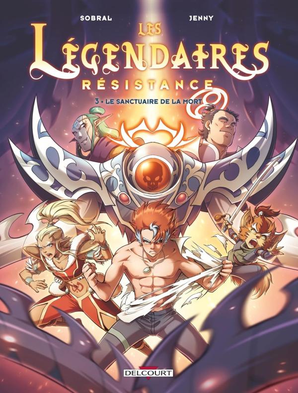 Les Légendaires - Résistance Tome 3 : Le sanctuaire de la mort