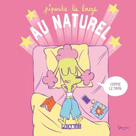 Pipoute la louze. Au naturel