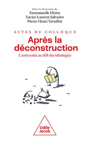 Après la déconstruction. L'université au défi des idéologies