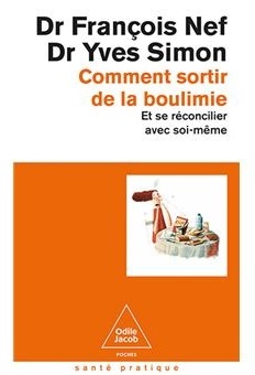 Comment sortir de la boulimie. Et se réconciler avec soi-même