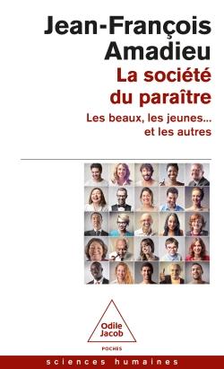 La société du paraître. Les beaux, les jeunes... et les autres