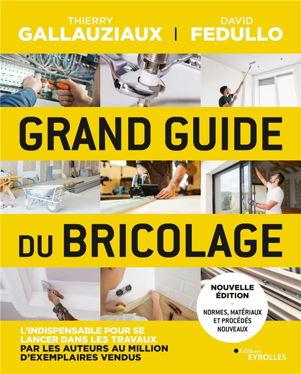 Le grand guide du bricolage