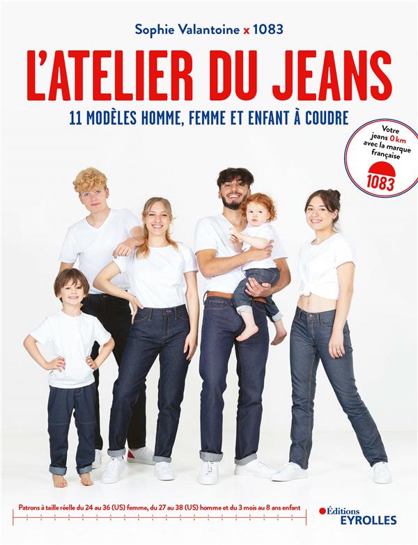 L'atelier du jeans. 11 modèles homme, femme et enfant à coudre