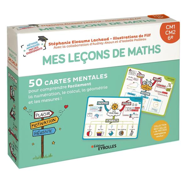 Mes leçons de maths Niveau CM1, CM2, 6e. 50 cartes mentales pour comprendre facilement la numération