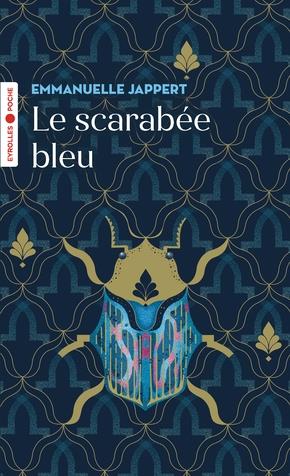 Le scarabée bleu. Une invitation aux voyages