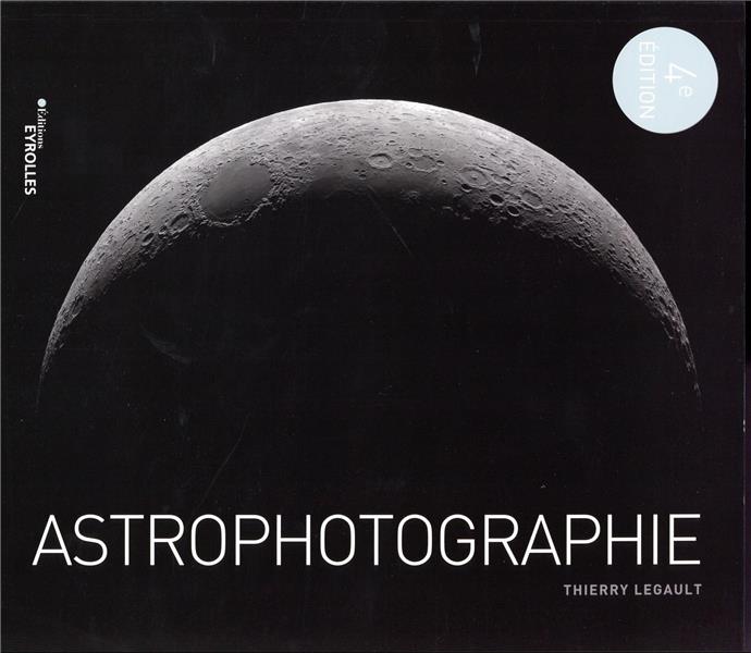 Astrophotographie, 4e édition