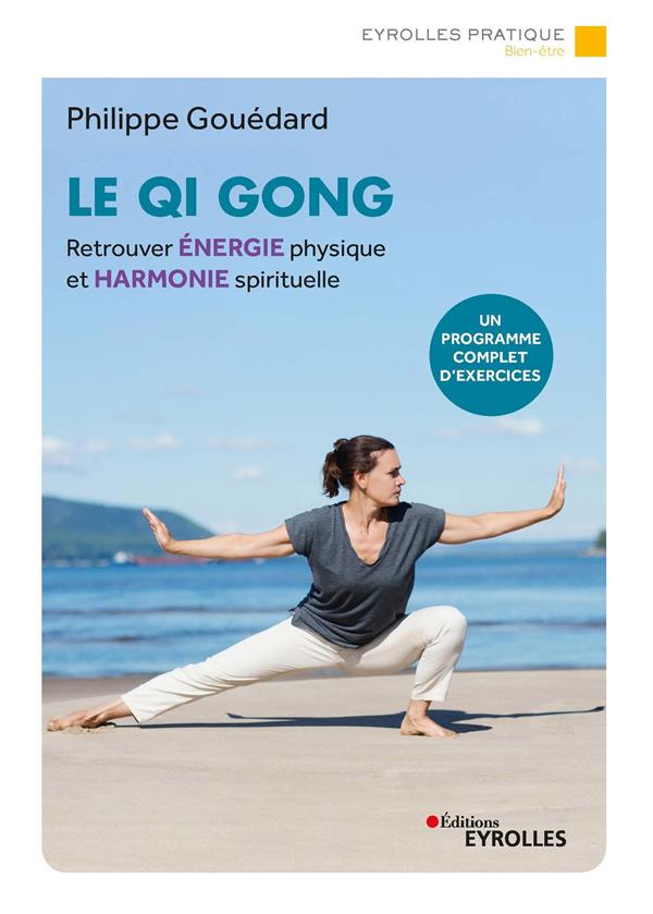 Le Qi Gong. 2e édition