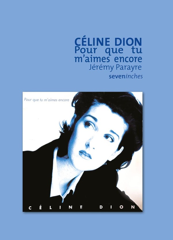 Céline Dion. Pour que tu m'aimes encore