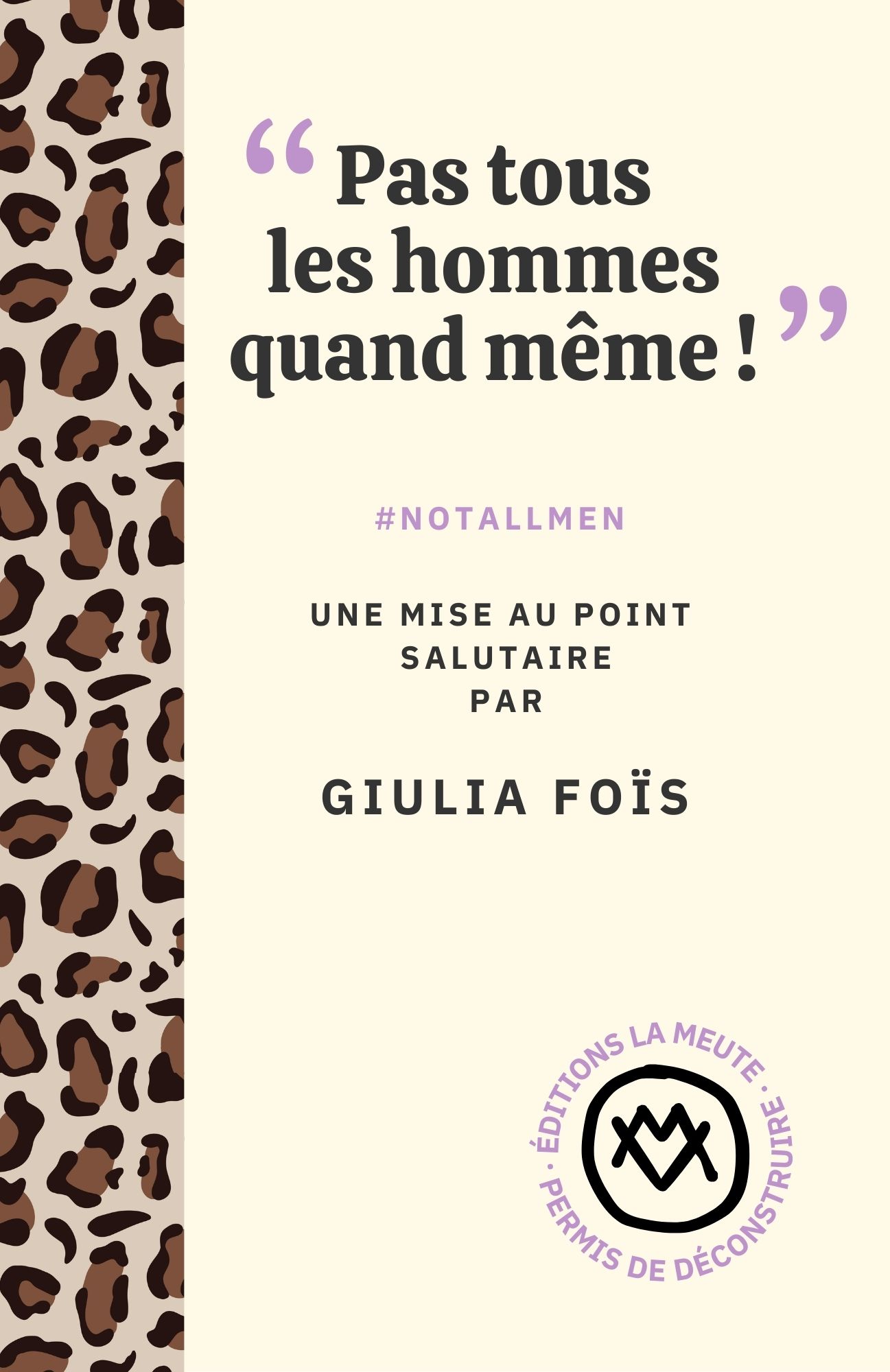 Pas tous les hommes quand même !. #notallmen, une mise au point salutaire