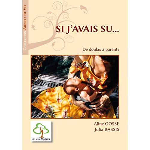 Si j'avais su... De doulas à parents