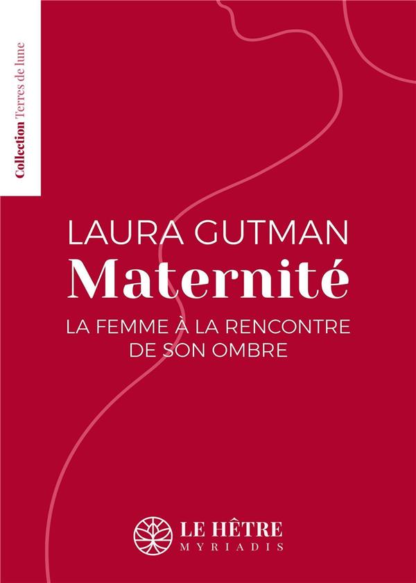 Maternité. La femme à la rencontre de son ombre
