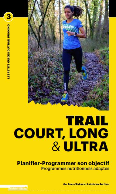 Trail court, long & ultra. Planifier-programmer son objectif