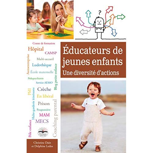 Educateurs de jeunes enfants. Une diversité d'actions