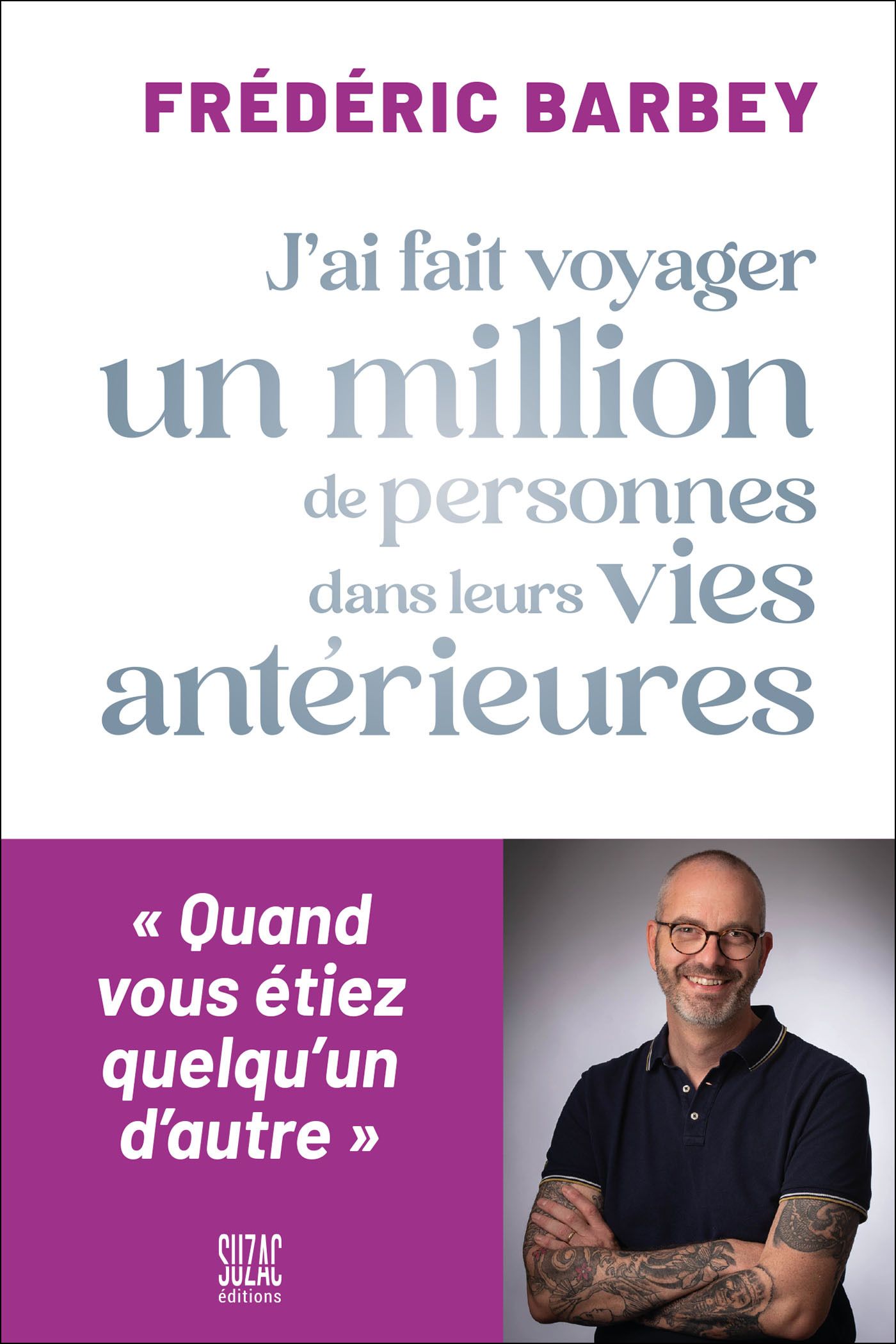 J'ai fait voyager un million de personnes dans leurs vies antérieures. Quand vous étiez quelqu'un d'