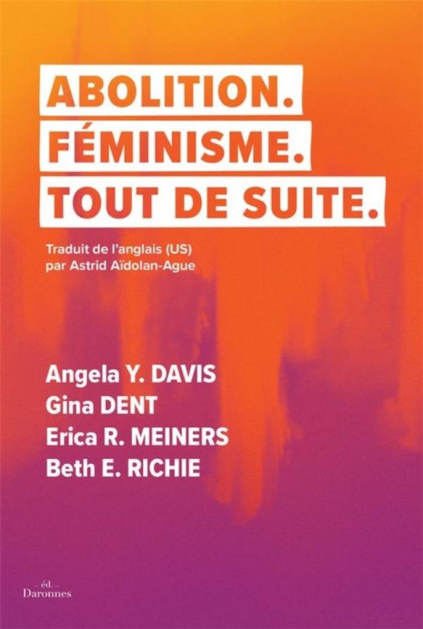 Abolition. Féminisme. Tout de suite.