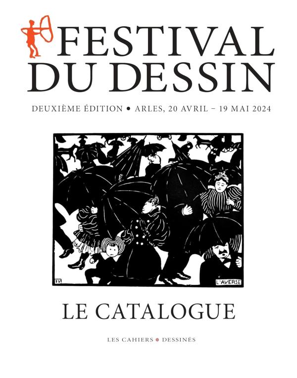 Festival du dessin Arles. Catalogue, Edition 2024