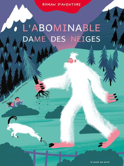 L'Abominable Dames des Neiges [ADAPTE AUX DYS