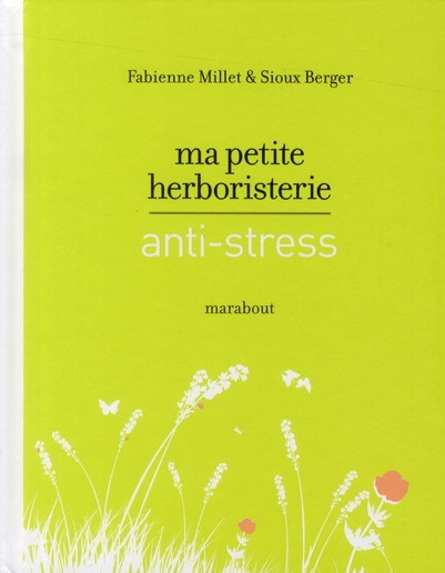 Ma petite herboristerie anti-stress