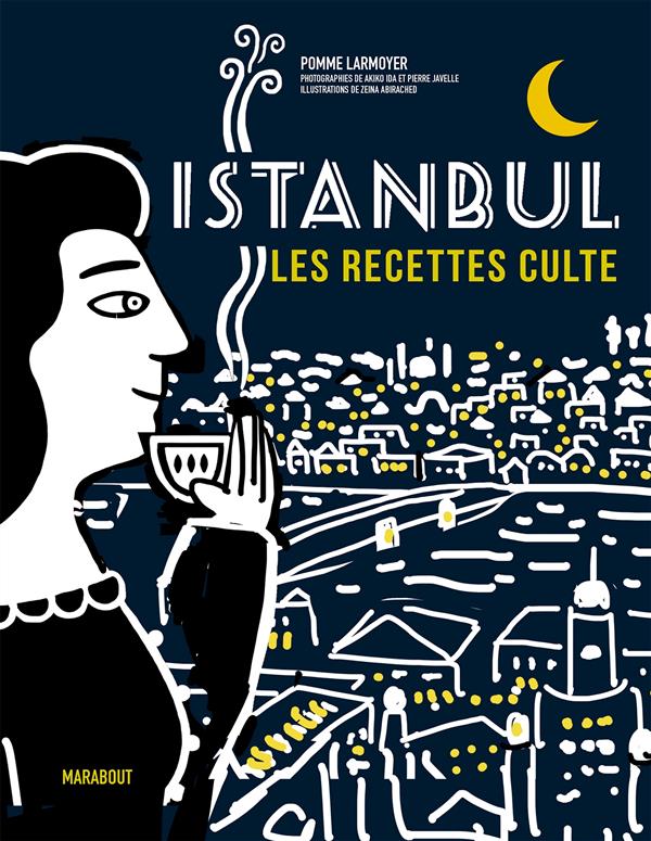 Istanbul. Les recettes culte