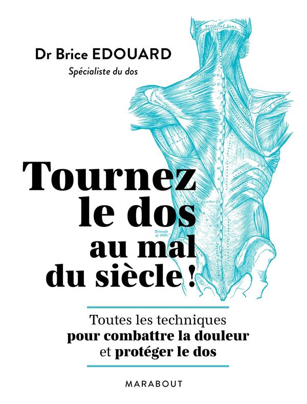 Tournez le dos au mal du siècle