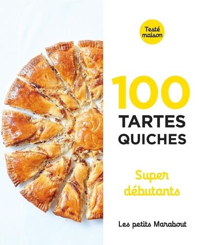 100 tartes quiches super débutants
