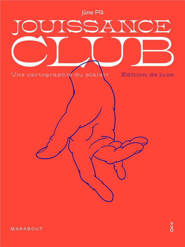 Jouissance club. Une cartographie du plaisir, Edition de luxe