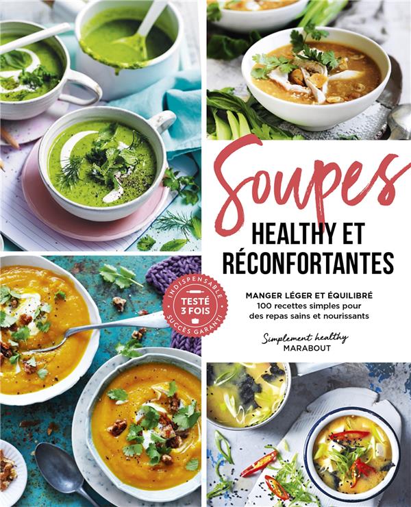 Soupes healthy et réconfortantes
