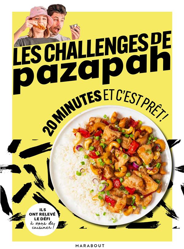 20 minutes et c'est prêt. Les challenges de Pazapah