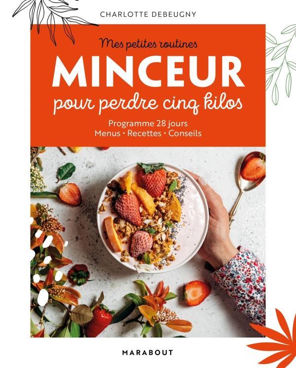 Mon programme minceur pour perdre cinq kilos