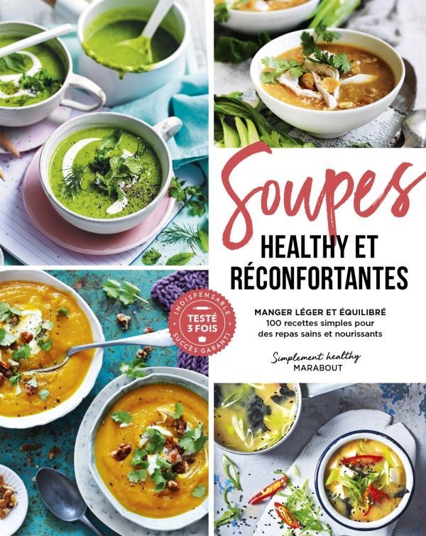 Soupes healthy et réconfortantes