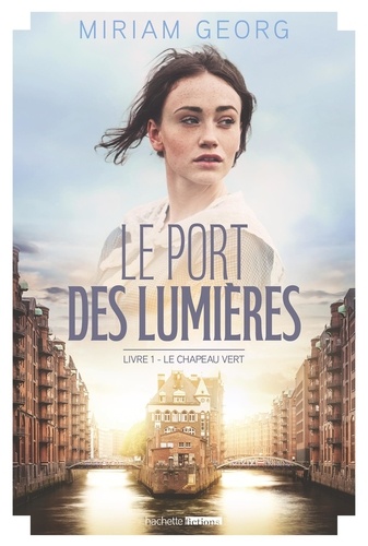 Le Port des lumières/01/Le chapeau vert