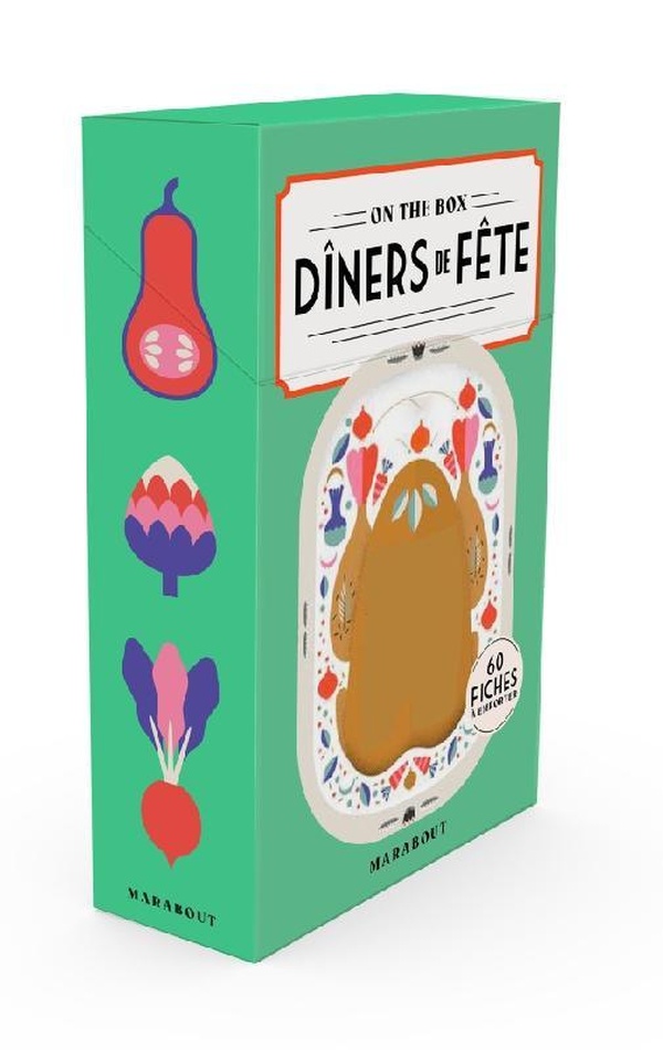 Dîners de fête. 54 fiches à emporter