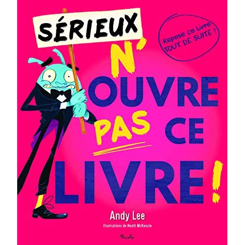 Sérieux n'ouvre pas ce livre