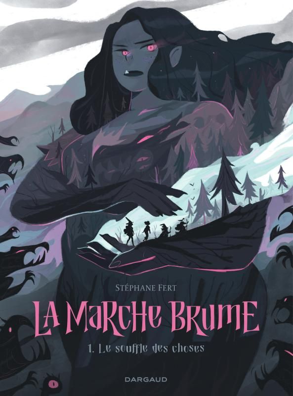 La Marche Brume Tome 1 : Le souffle des choses