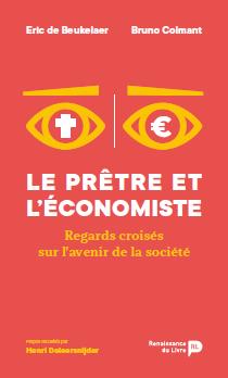 Le prêtre et l'économiste. Regards croisés sur l'avenir de la société
