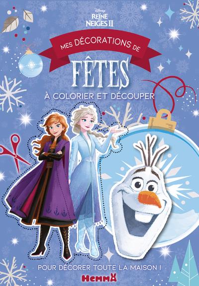 Mes décorations de fêtes à colorier et découper Disney La Reine des Neiges 2