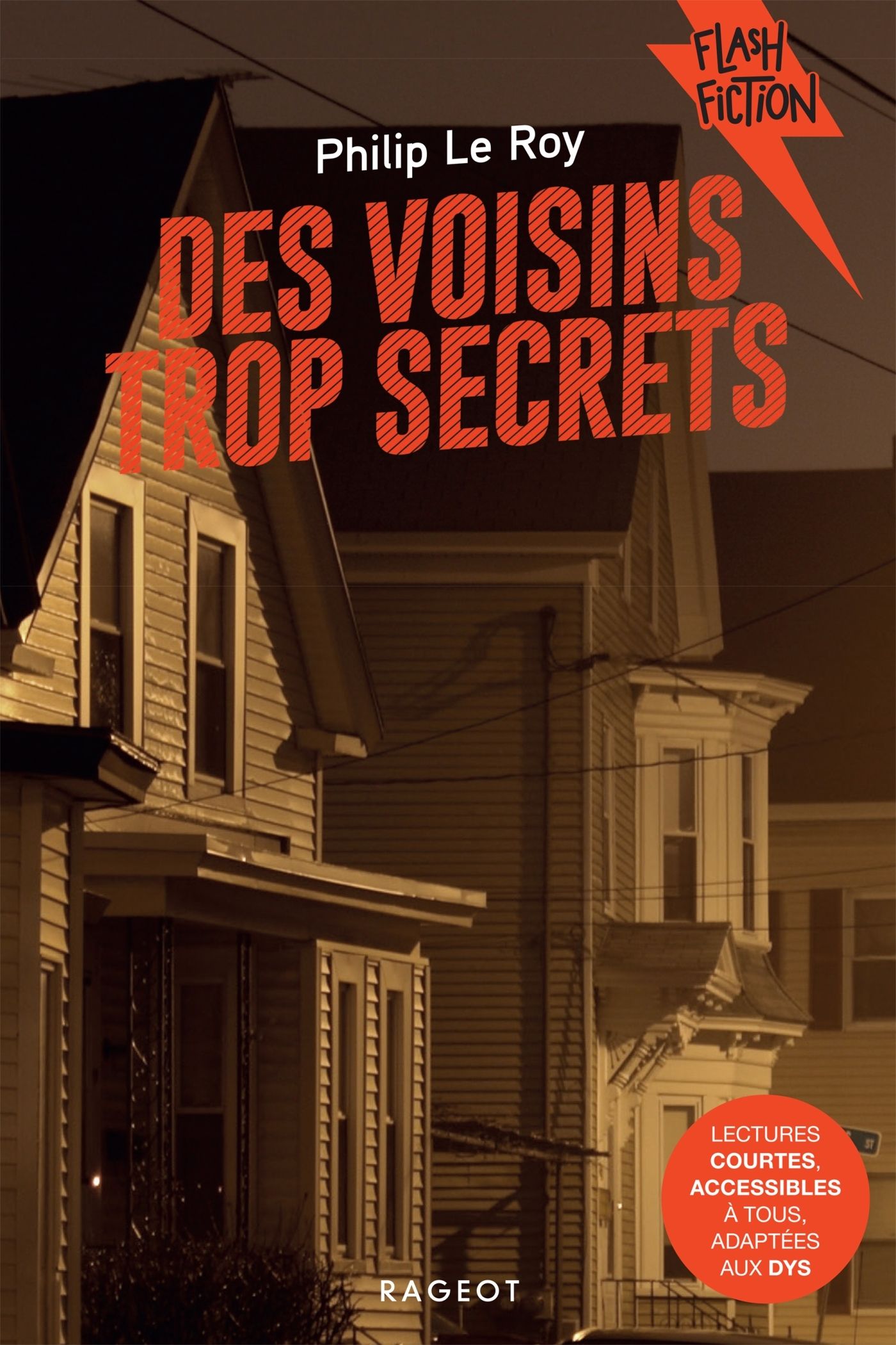 Des voisins trop secrets [ADAPTE AUX DYS