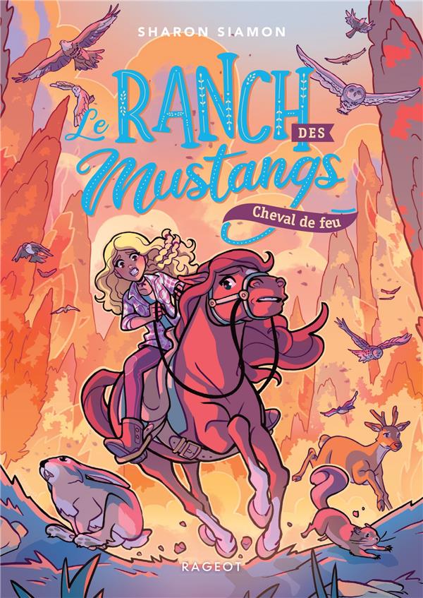 Le ranch des mustangs Tome 2 : Cheval de feu