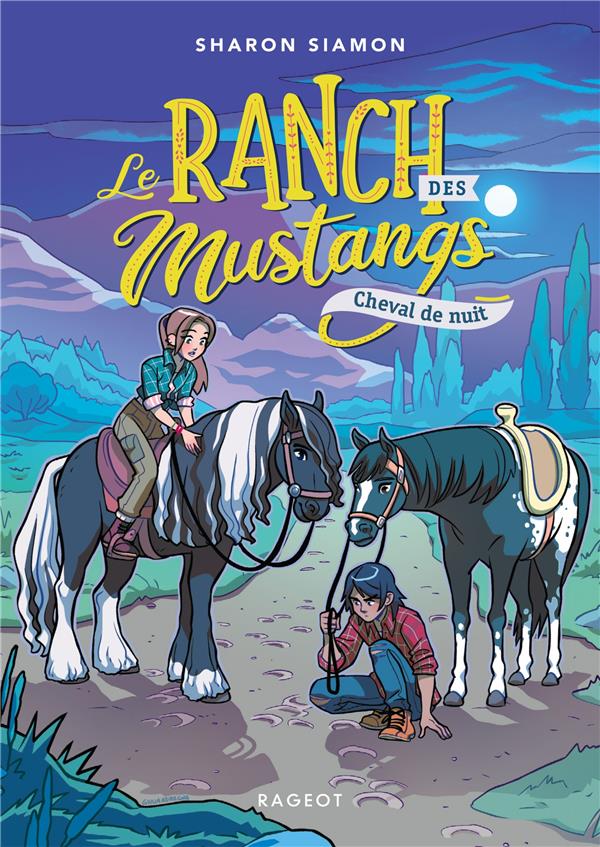 Le ranch des mustangs Tome 3 : Cheval de nuit