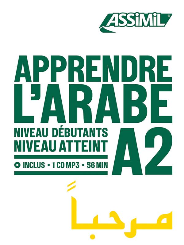 Apprendre l'arabe. Niveau débutant A2, avec 1 CD audio MP3