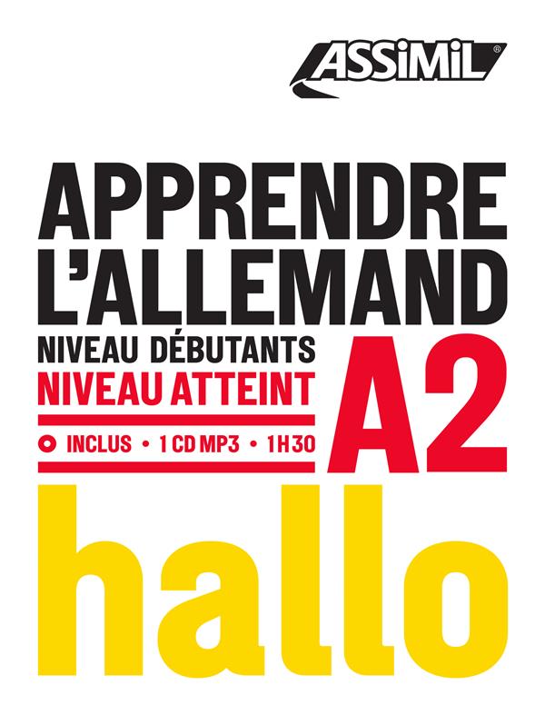 Apprendre l'Allemand. Niveau débutants-A2, avec 1 CD audio MP3