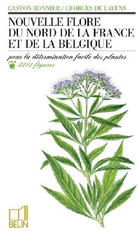 Nouvelle flore du Nord de la France et de la Belgique. Pour la détermination facile des plantes, acc