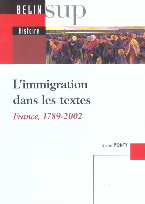 L'immigration dans les textes. France, 1789 - 2002