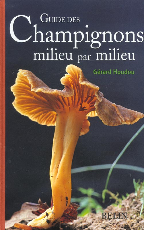 Guide des champignons milieu par milieu