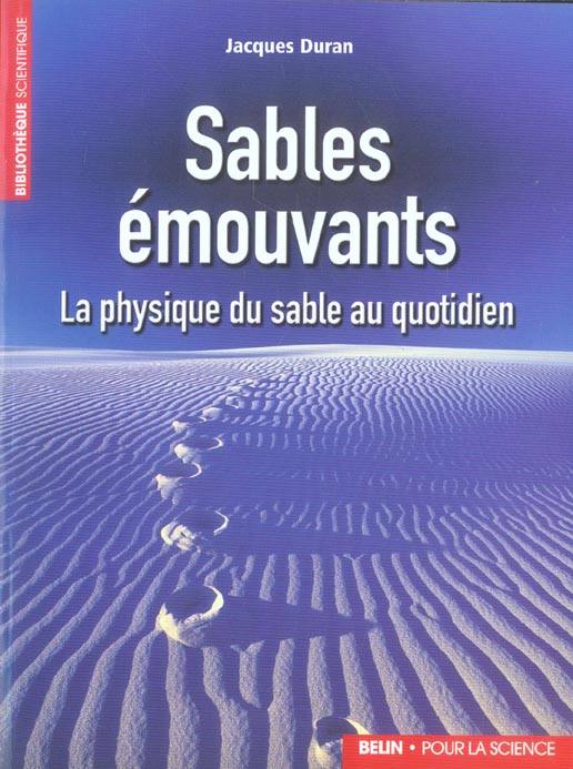 Sables émouvants. La physique du sable au quotidien