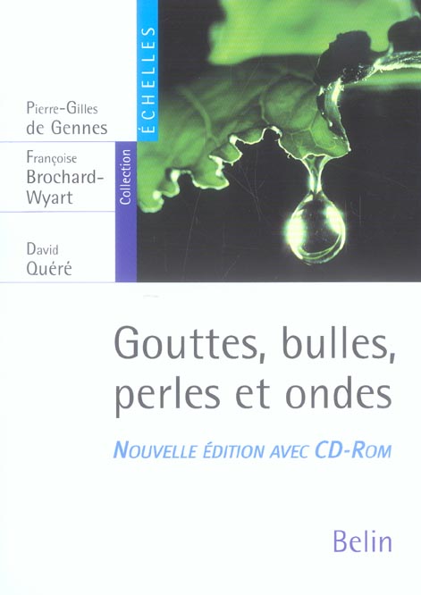 Gouttes, bulles, perles et ondes. Avec 1 CD-ROM